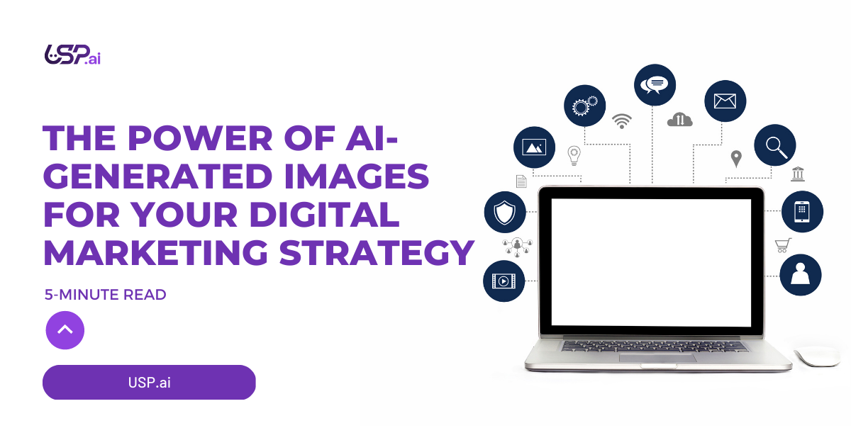 The Power of AI-Generated Images for Your Digital Marketing Strategy ...